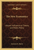 The New Economics: Keyenes Influence on Theory and Public Policy 1162769114 Book Cover