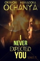 I Never Expected You 1678869805 Book Cover