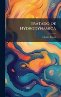 Tratado De Hydrodynamica (Portuguese Edition) 1023898462 Book Cover