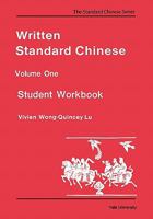 Written Standard Chinese, Volume One: Student Workbook (Far Eastern Publications Series) 088710133X Book Cover