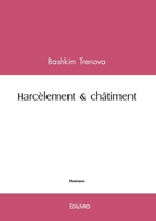 Harcèlement & châtiment (French Edition) 2414617802 Book Cover