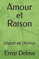 Amour et Raison: L'Appel de l'Amour B0BCD4ZMDR Book Cover