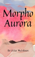Morpho Aurora water & wing 9357445153 Book Cover
