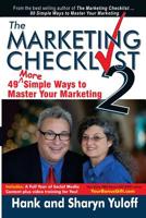 The Marketing Checklist 2: 49 More Simple Ways to Master Your Marketing 0986088846 Book Cover