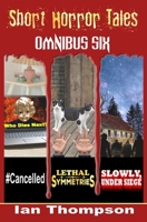 Short Horror Tales - Omnibus 6 B0C1HVPCBX Book Cover