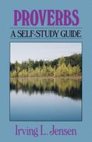 Proverbs- Jensen Bible Self Study Guide 0802444717 Book Cover