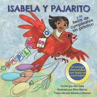Isabela y Pajarito: Y la Fiesta de Cumpleaños Sin Plástico B0B5KXFB2G Book Cover