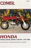 Honda XR50R CRF50F XR70R CRF70F 1997-2009 1599693488 Book Cover