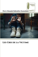 Les Cris de la Victime 6204965220 Book Cover