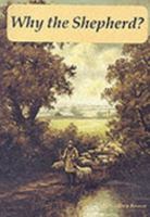 WHY! THE SHEPHERD 0951398806 Book Cover