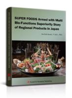 SUPER FOODS Armed with Multi Bio-Functions Superiority Story of Regional Products in Japan 164997406X Book Cover