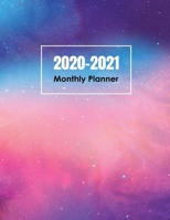 2020-2021 Monthly Planner: Beautiful Space Galaxy 2 Year Calendar Schedule Organizer 24 Months January 2020 to December 2021 Agenda Notebook 1707997780 Book Cover