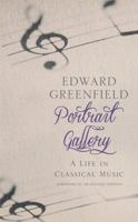 Portrait Gallery: A Life in Classical Music 1909653586 Book Cover