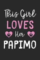 This Girl Loves Her Papimo: Lined Journal, 120 Pages, 6 x 9, Funny Papimo Gift Idea, Black Matte Finish (This Girl Loves Her Papimo Journal) 1673526934 Book Cover