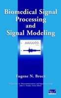 Biomedical Signal Processing and Signal Modeling 0471345407 Book Cover