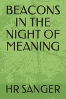 BEACONS IN THE NIGHT OF MEANING 171994511X Book Cover