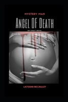 Mystery Man: Angel of Death B086PVRHJY Book Cover