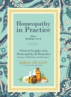 Homeopathy in Practice: Clinical Insights into Homeopathy and Remedies 1644241374 Book Cover