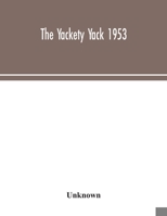 The Yackety yack 1953 935404977X Book Cover