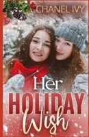 Her Holiday Wish 1656177447 Book Cover
