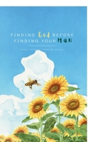 Finding God before finding your man B0G25Q5XXX Book Cover