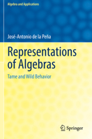 Representations of Algebras: Tame and Wild Behavior 3031122909 Book Cover