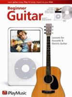 Beginner Guitar Lessons - Level 1: iPlayMusic Book/DVD Pack 0976048752 Book Cover
