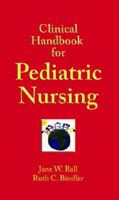 Clinical Handbook for Pediatric Nursing 0131133160 Book Cover