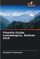 Filosofia (Guida metodologica). Bishkek-2018 620523078X Book Cover