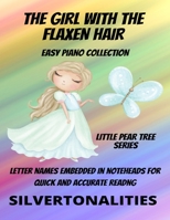 The Girl With the Flaxen Hair Piano Collection Little Pear Tree Series B0B92HCQMQ Book Cover