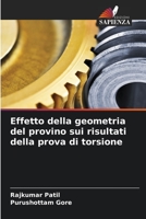 Effetto della geometria del provino sui risultati della prova di torsione 6205995794 Book Cover