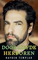 Door Liefde Herboren (Dutch Edition) B0DVBVZN1P Book Cover