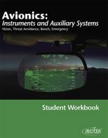 Avionics: Instruments and Auxiliary Systems Student Workbook 1933189584 Book Cover