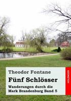 Funf Schlosser 3843091609 Book Cover