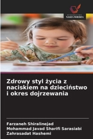 Zdrowy styl zycia z naciskiem na dziecinstwo i okres dojrzewania (Polish Edition) 6209078397 Book Cover