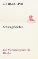 Schneeglockchen 3842492928 Book Cover