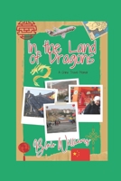 In the Land of Dragons: A China Travel Memoir B0DGDL425H Book Cover