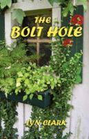 The Bolt Hole 1601452551 Book Cover