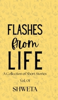 Flashes from Life: Volume 1 B0FK57NT9W Book Cover