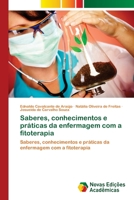 Saberes, conhecimentos e práticas da enfermagem com a fitoterapia 3639897986 Book Cover