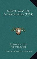 Novel Ways Of Entertaining 1164881213 Book Cover