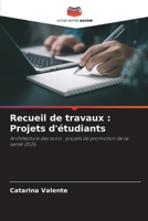 Recueil de travaux: Projets d'étudiants (French Edition) 663020316X Book Cover