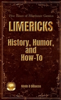 LIMERICKS History, Humor, and How-To 346271418X Book Cover