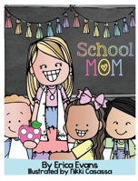 School Mom 0578957205 Book Cover