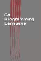 Go Programming Language: Easy Guide Book 1539380475 Book Cover