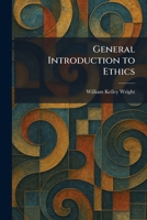 General Introduction to Ethics 1025680383 Book Cover