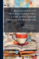 Bloemlezing Uit Prudens Van Duyse's Gedichten Tijdens Zijn Leven Verschenen 1293059439 Book Cover