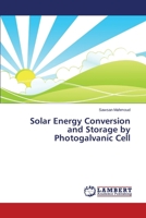 Solar Energy Conversion and Storage by Photogalvanic Cell 3659280569 Book Cover