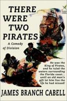 There Were Two Pirates: A Comedy of Division 1592240836 Book Cover