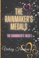 The Rainmaker's Medals: The Rainmakers Tales 1 B0BCSB1JF3 Book Cover